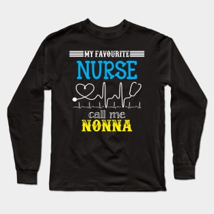 My Favorite Nurse Calls Me nonna Funny Mother's Gift Long Sleeve T-Shirt